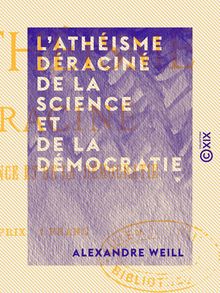 L Athéisme déraciné de la science et de la démocratie