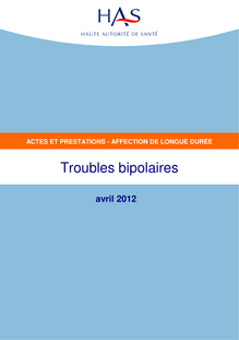 ALD n° 23 - Troubles bipolaires - ALD n° 23 - Actes et prestations sur les troubles bipolaires - Actualisation avril 2012