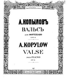 Partition complète, Valse, Op.6, Kopylov, Aleksandr