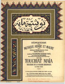 Partition , Touchiat maïa, Répertoire de musique arabe et maure : collection de mélodies, ouvertures, noubet, chansons, préludes, etc.