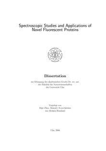 Spectroscopic studies and applications of novel fluorescent proteins [Elektronische Ressource] / vorgelegt von Sergey Ivanchenko