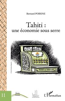Tahiti : une économie sous serre