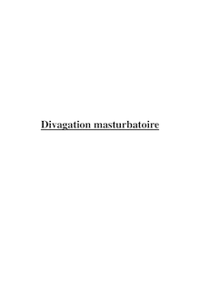 divagation masturbatoire