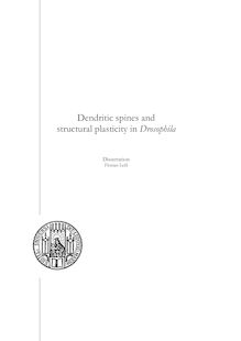 Dendritic spines and structural plasticity in Drosophila [Elektronische Ressource] / vorgelegt von Florian Leiß