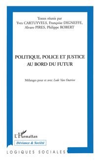 Politique, Police et Justice au Bord du Futur