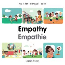 My First Bilingual Book–Empathy (English–French)