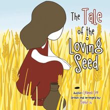 The Tale of the Loving Seed