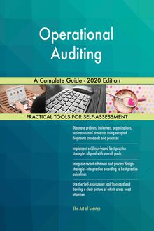 Operational Auditing A Complete Guide - 2020 Edition