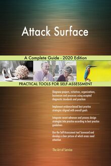 Attack Surface A Complete Guide - 2020 Edition