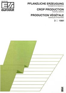CROP PRODUCTION. Quarterly statistics 3/1991