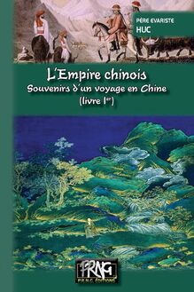 L Empire chinois (livre Ier)