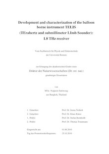 Development and characterization of the balloon borne instrument TELIS [Elektronische Ressource] : (TErahertz and submillimeter LImb sounder), 1.8 THz receiver / von Nopporn Suttiwong