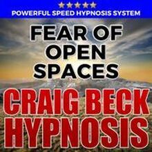 Fear Of Open Spaces: Hypnosis Downloads