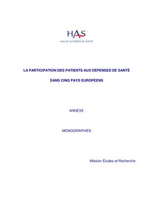 La participation des patients aux dépenses de santé dans cinq pays européens - Participation des patients aux dépenses de santé dans cinq pays européens - Annexes