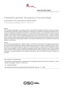 Présentation générale: l émergeance d une psychologie culturelle et les processus d éducation - article ; n°1 ; vol.111, pg 5-9