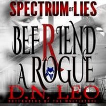 Befriend a Rogue - Blue Fox - Spectrum of Lies - Book 2