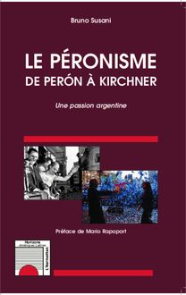 Le péronisme de Perón à Kirchner
