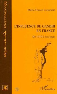 L INFLUENCE DE GANDHI EN FRANCE