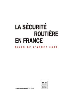 La sécurité routière en France : bilan de l année 2006