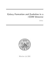 Galaxy formation and evolution in a _L63CDM [lambda-CDM] universe [Elektronische Ressource] / vorgelegt von Qi Guo
