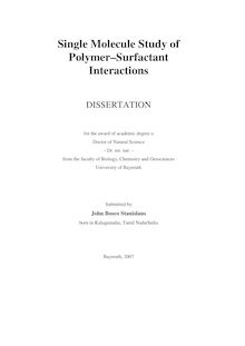 Single molecule study of polymer-surfactant interactions [Elektronische Ressource] / vorgelegt von John Bosco Stanislaus