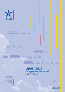 2008-2012 Programme de travail du Predit 4. Mai 2009.