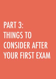 Things To Consider After Your First Exam