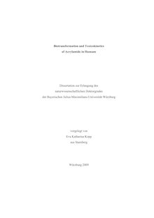 Biotransformation and toxicokinetics of acrylamide in humans [Elektronische Ressource] / vorgelegt von Eva Katharina Kopp