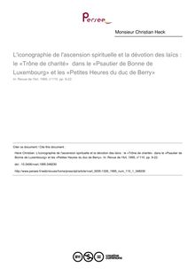 L iconographie de l ascension spirituelle et la dévotion des laïcs : le «Trône de charité»  dans le «Psautier de Bonne de Luxembourg» et les «Petites Heures du duc de Berry» - article ; n°1 ; vol.110, pg 9-22
