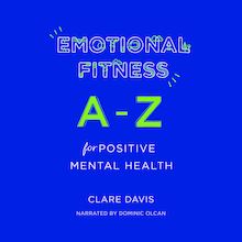 Emotional Fitness: A-Z for Positive Mental Health