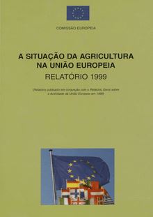 LA SITUATION DE L'AGRICULTURE DANS L'UNION EUROP. RAPPORT 1999