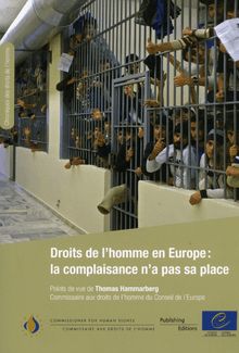 Droits de l'homme en Europe : la complaisance n'a pas sa place