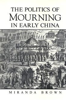 The Politics of Mourning in Early China