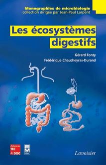 Les écosystèmes digestifs (Collection Monographies de microbiologie)