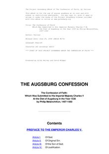 The Augsburg Confession - The confession of faith, which was submitted to His Imperial Majesty Charles V at the diet of Augsburg in the year 1530
