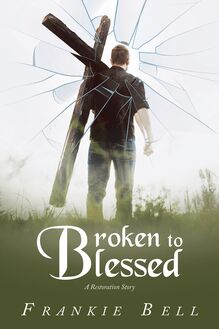 Broken to Blessed