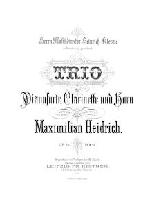 Partition complète, Trio, Op.25, Trio für Pianoforte, Clarinette und Horn von Maximilian Heidrich.