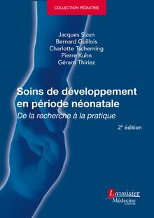 Soins de développement en période néonatale