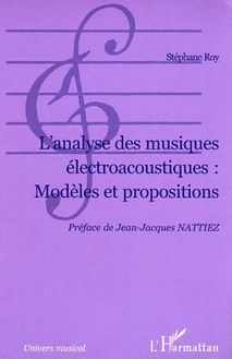 L Analyse des musiques électroacoustiques : Modèles et propositions