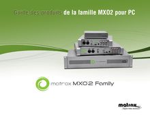 Guide des produits de la famille MXO2 pour PC