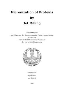 Micronization of proteins by jet milling [Elektronische Ressource] / vorgelegt von Axel Ehmer