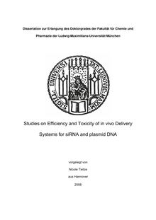 Studies on efficiency and toxicity of in vivo delivery systems for siRNA and plasmid DNA [Elektronische Ressource] / vorgelegt von Nicole Tietze