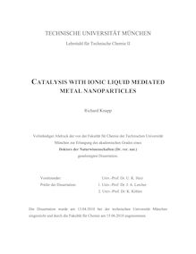 Catalysis with ionic liquid mediated metal nanoparticles [Elektronische Ressource] / Richard Knapp