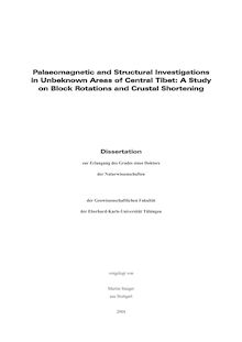 Palaeomagnetic and structural investigations in unbeknown areas of Central Tibet [Elektronische Ressource] : a study on block rotations and crustal shortening / vorgelegt von Martin Staiger