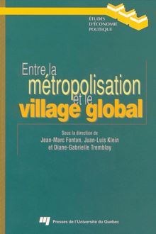 Entre la métropolisation et le village global : Les scènes territoriales de la reconversion