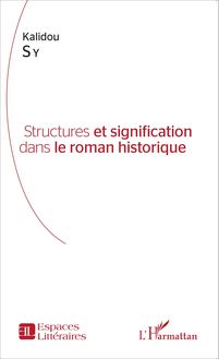 Structures et signification dans le roman historique