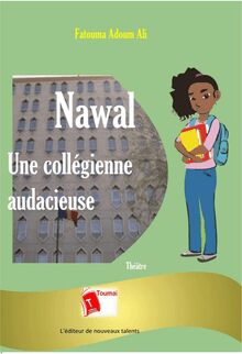 Nawal - Une collégienne audacieuse