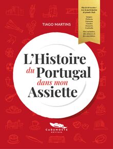 L Histoire du Portugal dans mon Assiette