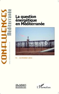La question énergétique en Méditerranée