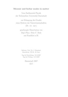 Mesonic and Isobar modes in matter [Elektronische Ressource] / von Felix C. Riek